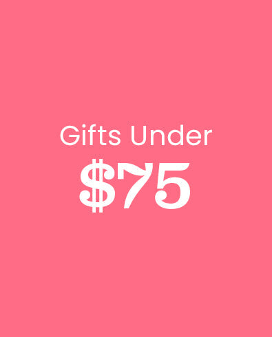 Gifts Under $75